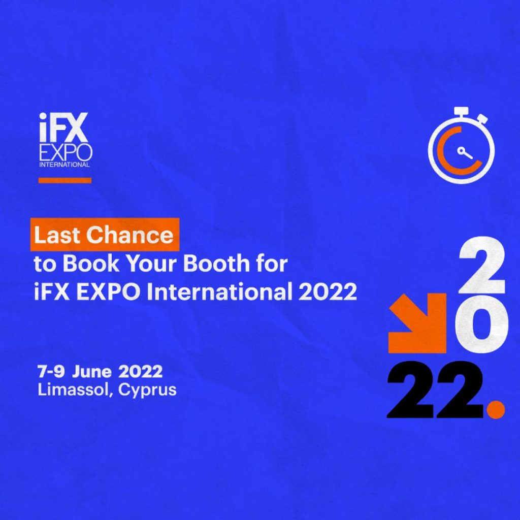 Last Chance to Book Your Booth for iFX EXPO International 2022