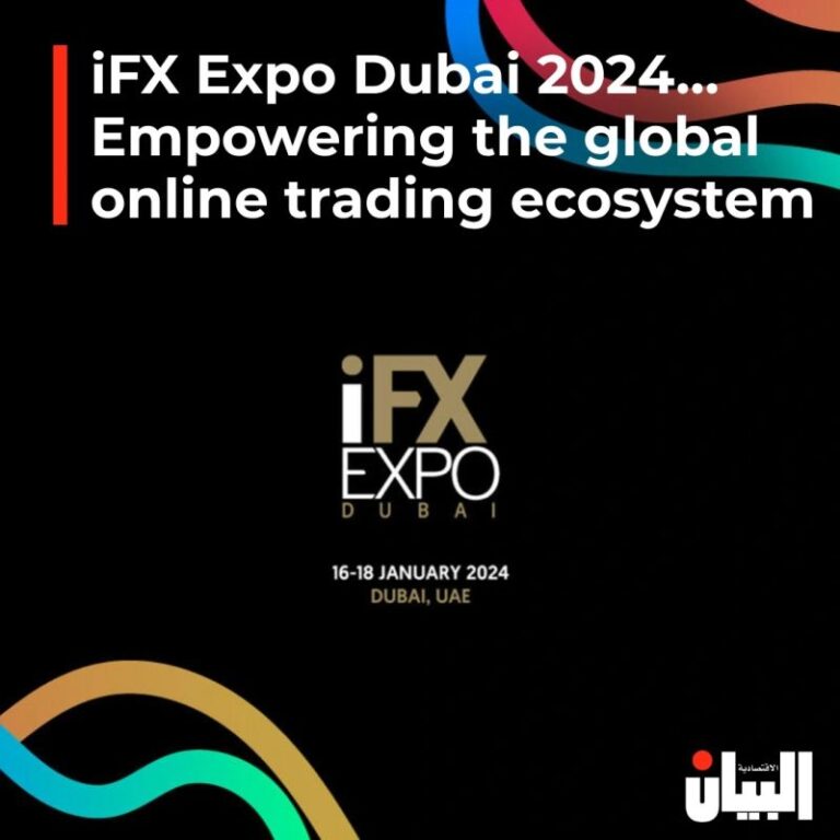 iFX Expo Dubai 2024… Empowering the global online trading ecosystem