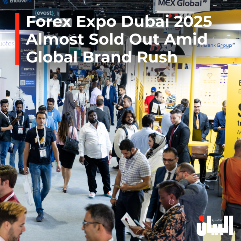 Forex Expo Dubai 2025 Nears Sell-Out as Global Brands Confirm Participation